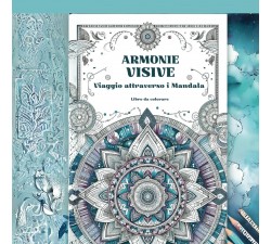 Armonie Visive : Viaggio attraverso i Mandala: Libri da colorare antistress per adulti B0CKVSLL9T LIBRI ANTISTRESS DA COLORAR...